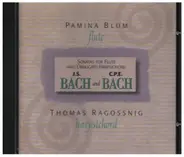 Bach / Pamina Blum / Thomas Ragossnig - Sonatas for Flute and Obbligato Harpsichord