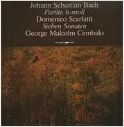 Bach / Scarlatti - Partita h-moll / Sieben Sonaten