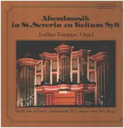 LP - Bach, Clerambault, Mozart, Reger - Abendmusik in St. Severin zu Keitum / Sylt