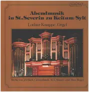 Bach, Clerambault, Mozart, Reger - Abendmusik in St. Severin zu Keitum / Sylt