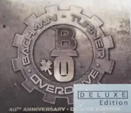 Bachman-Turner Overdrive - 40th Anniversary - Deluxe Edition