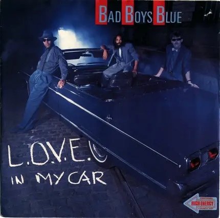 Bad Boys Blue - L.O.V.E. In My Car