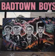 Badtown Boys - Badtown Boys