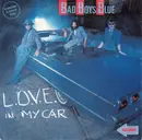 7'' - Bad Boys Blue - L.O.V.E. In My Car - Blue