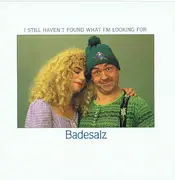 7inch Vinyl Single - Badesalz - I Still Haven't Found What I'm Looking For