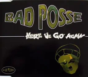 Bad Posse - Here We Go Again