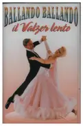 Ballando Ballando - Il Valzer Lento