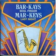 Bar-Kays / The Mar-Keys - Soul Finger / Last Night