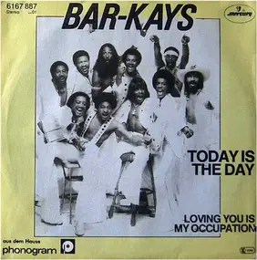 The Bar-Kays - Today Is The Day / Loving You Is My Occupation