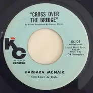 Barbara McNair , The Sammy Lowe Orchestra - Cross Over The Bridge / Glory Land