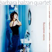 Barbara Balzan Quartet - Tender Awakening
