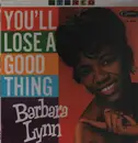 LP - Barbara Lynn - You'll Lose A Good Thing