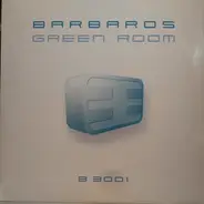 Barbaros - Green Room