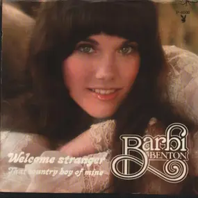 Barbi Benton - That Country Boy of Mine / Welcome Stranger
