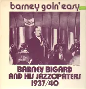 Barney Bigard and his Jazzopaters - Barney Goin' Easy