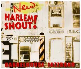 the Barrelhouse Jazzband - New Harlem Shout