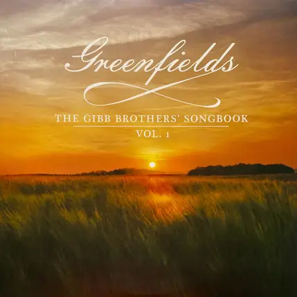 Barry Gibb & Various - Greenfields: The Gibb Brothers' Songbook Vol. 1