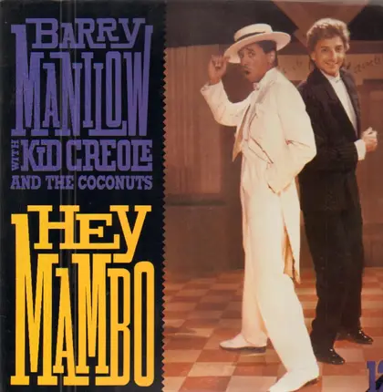 Barry Manilow With Kid Creole And The Coconuts - Hey Mambo