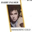 7inch Vinyl Single - Barry Palmer - Shimmering Gold