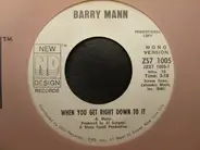 Barry Mann - When You Get Right Down To It
