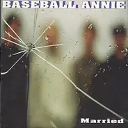 Baseball Annie - Married