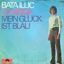 7inch Vinyl Single - Bata Illic - Candida / Mein Glück Ist Blau