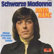 7inch Vinyl Single - Bata Illic - Schwarze Madonna