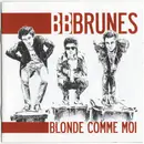 CD - BB Brunes - Blonde Comme Moi