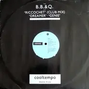 B B  & Q - The B.B. & Q. E.P. Riccochet (Club Mix) / Dreamer / Genie