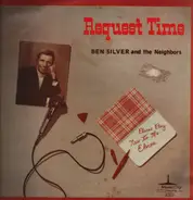 Ben Silver and the Neighbors - Request Time