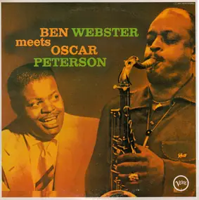 Ben Webster meets Oscar Peterson - Ben Webster Meets Oscar Peterson