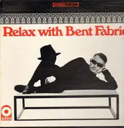 Bent Fabric - Relax With Bent Fabric