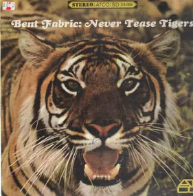 bent fabric - Never Tease Tigers