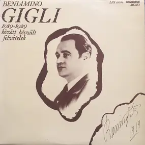Beniamino Gigli - Beniamino Gigli - 1919 -1929 Között Készült Felvételek