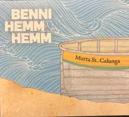 Benni Hemm Hemm - Murta St. Calunga