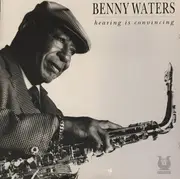 CD - Benny Waters - Hearing Is Convincing