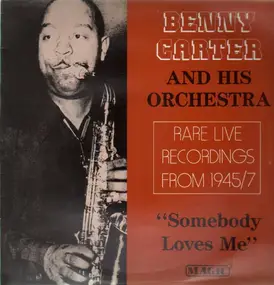 Benny Carter - Somebody Loves Me