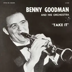 Benny Goodman - Take It