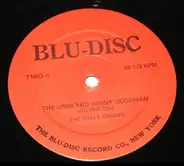 Benny Goodman - The Unheard Benny Goodman - Volume One - The Small Groups