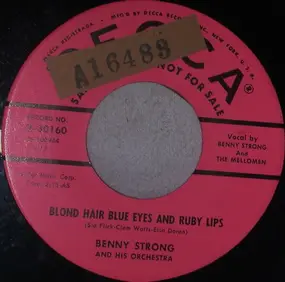 Benny Strong - Blond Hair Blue Eyes And Ruby Lips / Don't Bring Lulu