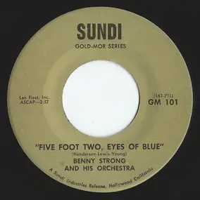 Benny Strong - Five Foot Two, Eyes Of Blue/When I Take My Sugar To Tea