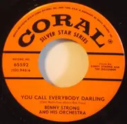 Benny Strong And His Orchestra - You Call Everybody Darling / Don't Bring Lulu
