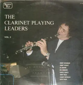 Benny Goodman - The Clarinet Playing Leaders - Vol. 3