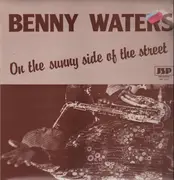 LP - Benny Waters - On The Sunny Side Of The Street