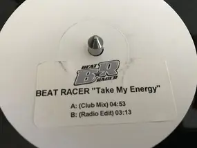 Beat Racer , Kenton Smith - Take my energy