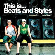 Beats and Styles - This Is...Beats and Styles