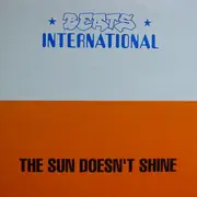 12inch Vinyl Single - Beats International - The Sun Doesn't Shine