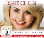 Beatrice Egli - Feuer und Flamme