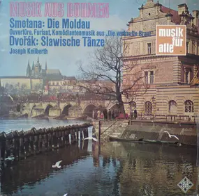 Bedrich Smetana - Musik Aus Böhmen