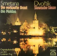 Smetana / Dvorak - Die Verkaufte Braut, Die Moldau / Slawische Tänze